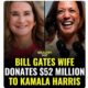 Woman supporting woman, Bill Gates ex-wife donates $52 million to help Kamala Harris campaign.