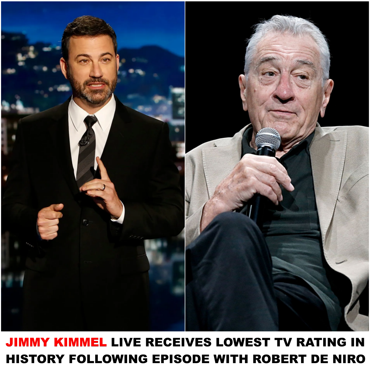 Jimmy Kimmel Live Hits All-Time Low TV Viewership After Robert De Niro Appearance.  