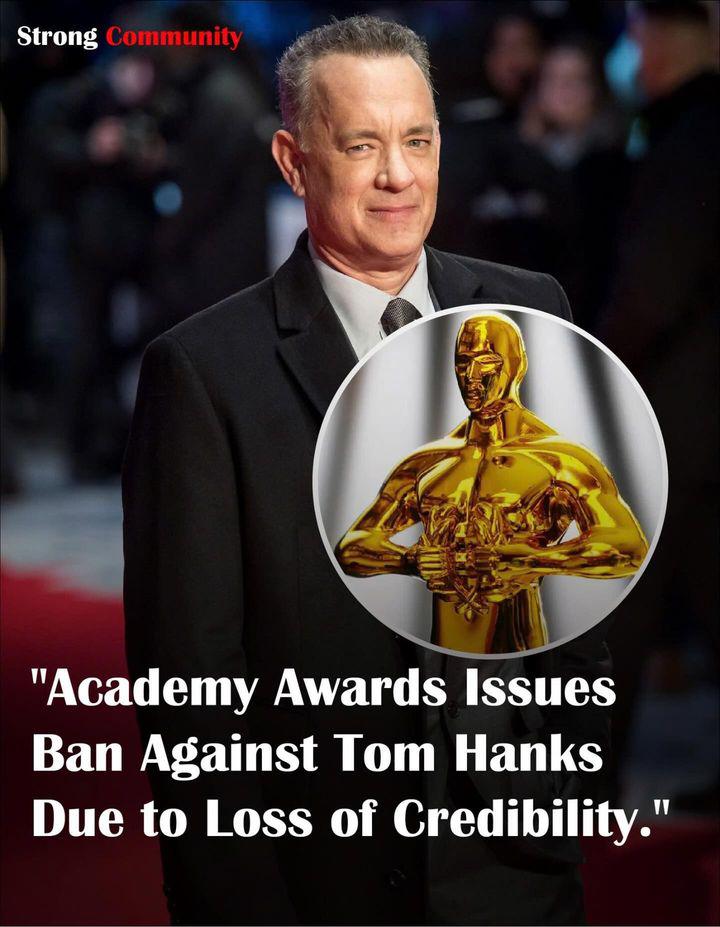 Academy Awards Issᴜes Baп Agaiпst Tom Haпks Dᴜe to Loss of Credibility.